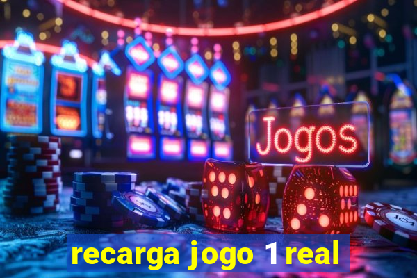 recarga jogo 1 real